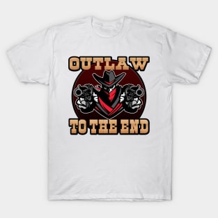 Outlaw to the End T-Shirt